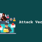 بردار حمله Attack vector چیست